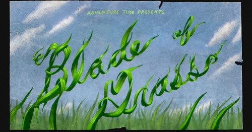 Adventure Time Recap: "Blade of Grass"