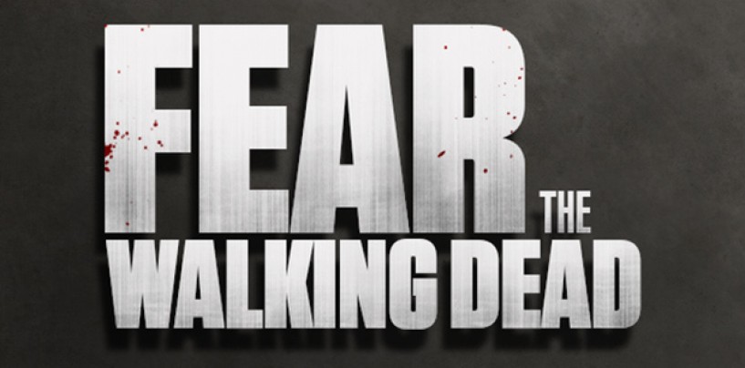 Fear The Walking Dead FAQ: Here's Everything We Know So Far